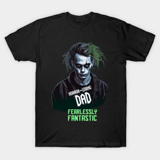 Dad horror, Dad´s day, horror-loving dad, fantastic father T-Shirt